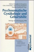 Cover: Psychosomatische Gyn&auml;kologie und Geburtshilfe - Psychosozial-Verlag