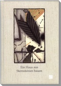 Cover: Ein Haus aus Sternsteinen bauen - Sp&auml;tlese