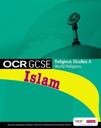 Enlarge image Cover: GCSE OCR Religious Studies A: Islam Student Book - Heinemann