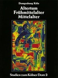 Cover: Die Domgrabung K&ouml;ln - K&ouml;lner Domverlag