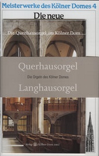Abbildung von: Die Orgeln des Kölner Domes - Kölner Domverlag