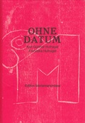 Cover: Ohne Datum - Literaturhaus Berlin