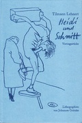 Cover: Heidi und Schmitt - Literaturhaus Berlin