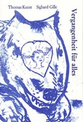 Cover: Vergangenheit f&uuml;r alles - Literaturhaus Berlin