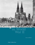 Cover: Cologne Cathedral in World War II - K&ouml;lner Domverlag