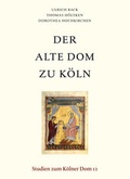 Cover: Der Alte Dom zu K&ouml;ln - K&ouml;lner Domverlag
