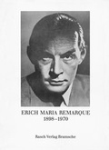Cover: Erich Maria Remarque 1898-1970 - Fromm + Rasch GmbH & Co. KG