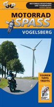 Cover: Motorradspass im Vogelsberg, Hessischer Spessart und Rh&ouml;n - Good Vibrations