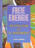 Cover: Freie Energie - Die Revolution des 21. Jahrhunderts - Silberschnur