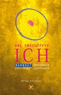 Cover: Das ersch&ouml;pfte Ich - Gesundheitspflege initiativ