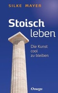 Cover: Stoisch leben - Silberschnur