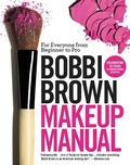 Cover: Bobbi Brown Makeup Manual - Grand Central Publishing