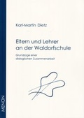 Cover: Eltern und Lehrer an der Waldorfschule - Forschungsstelle Dialogische Kultur gGmbH