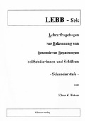 Cover: LEBB - Lehrerfragebogen zur Erkennung besonderer Begabungen bei Sch&uuml;lerinnen und Sch&uuml;lern - Sekundarstufe - - Klausur