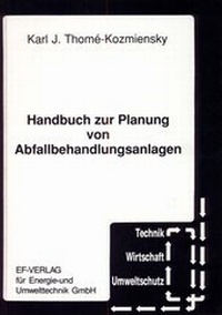 Abbildung von: Handbuch zur Planung von Abfallbehandlungsanlagen - Thomé-Kozmiensky Verlag GmbH