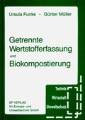 Cover: Getrennte Wertstofferfassung und Biokompostierung - Thom&eacute;-Kozmiensky Verlag GmbH