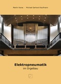 Cover: Elektropneumatik im Orgelbau - Pape Verlag Berlin