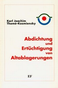 Bild: Abdichtung und Ertüchtigung von Altablagerungen - Thomé-Kozmiensky Verlag GmbH