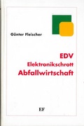 Cover: EDV - Elektronikschrott - Abfallwirtschaft - Thom&eacute;-Kozmiensky Verlag GmbH