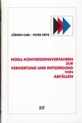 Cover: Noell-Konversionsverfahren zur Verwertung und Entsorgung von Abf&auml;llen - Thom&eacute;-Kozmiensky Verlag GmbH