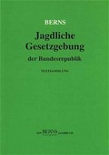 Bild: Jagdliche Gesetzgebung der Bundesrepublik - BERNS photographie Verlag. Klosterverlag