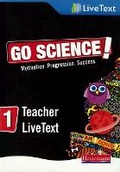 Cover: Go Science! Teacher LiveText 1 - Heinemann