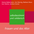 Cover: Selbstbestimmt und solidarisch - Christel G&ouml;ttert Verlag