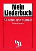 Cover: Mein Liederbuch f&uuml;r heute und morgen - tvd