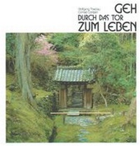 Enlarge image Cover: Geh durch das Tor zum Leben - tvd