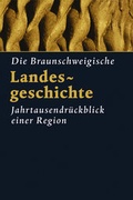 Cover: Die braunschweigische Landesgeschichte - Appelhans, E