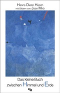 Cover: Das kleine Buch zwischen Himmel und Erde - tvd