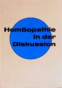 Abbildung von: Homöopathie in der Diskussion I. - Grundlagen u. Praxis