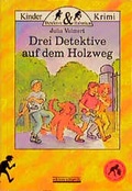 Cover: Drei Detektive auf dem Holzweg - Albarello
