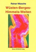 Cover: W&uuml;sten-Berges-Himmels-Weiten - Nitzsche, R