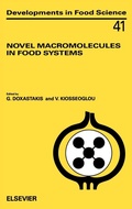 Cover: Novel Macromolecules in Food Systems: Volume 41 - Elsevier