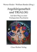 Cover: Angeh&ouml;rigenarbeit und Trialog - Richter, C