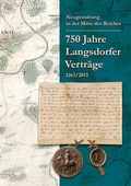 Cover: Neugestaltung in der Mitte des Reiches. 750 Jahre Langsdorfer Vertr&auml;ge 1263/2013. - Hessisches Institut f&uuml;r Landesgeschichte (HIL)