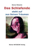 Cover: Das Schlafende steht auf aus Seinen Tr&auml;umen - Nitzsche, R