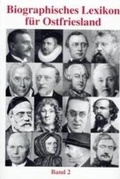 Cover: Biographisches Lexikon f&uuml;r Ostfriesland / Biographisches Lexikon f&uuml;r Ostfriesland Band 2 - Ostfriesische Landschaft