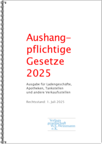 Abbildung von: Aushangpflichtige Gesetze 2025 - Weinmann, W E