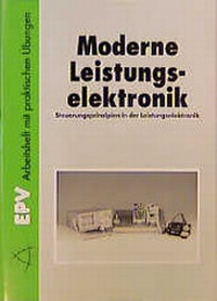 Enlarge image Cover: Moderne Leistungselektronik - Elektronik-Praktiker