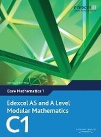 Enlarge image Cover: Edexcel AS and A Level Modular Mathematics Core Mathematics 1 C1 - Heinemann