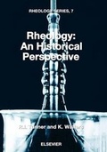 Cover: Rheology: An Historical Perspective: Volume 7 - Elsevier