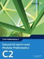 Cover: Edexcel AS and A Level Modular Mathematics Core Mathematics 2 C2 - Heinemann