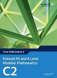 Enlarge image Cover: Edexcel AS and A Level Modular Mathematics Core Mathematics 2 C2 - Heinemann