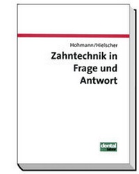 Abbildung von: Zahntechnik in Frage und Antwort - Neuer Merkur