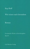 Cover: Gesammelte Werke in Einzelausgaben / Wir reisen nach Jerusalem - Carl B&ouml;schen Verlag