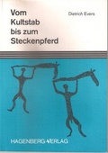 Cover: Vom Kultstab bis zum Steckenpferd - Hagenberg