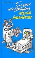 Cover: Es geit nix Gs&uuml;nders, als sich kranklache - Brack Verlag GmbH