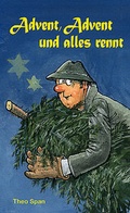 Cover: Advent, Advent und alles rennt - Brack Verlag GmbH